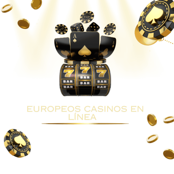 Claves para Elegir casinos online europeos